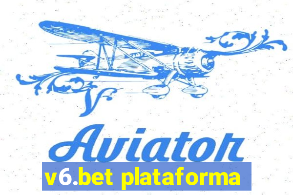 v6.bet plataforma