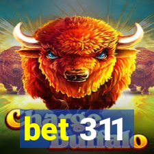 bet 311