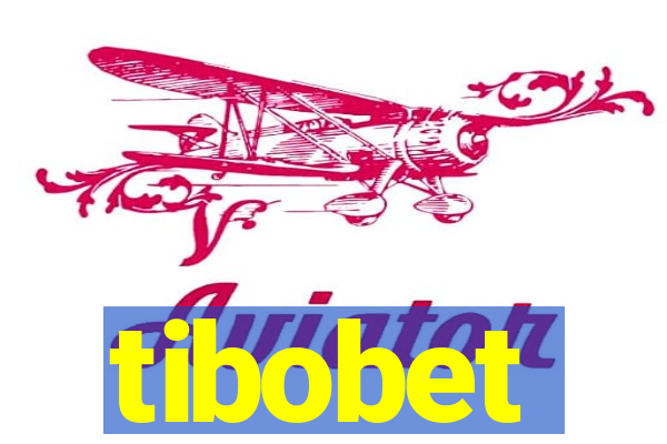 tibobet