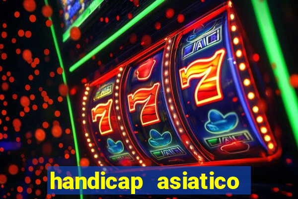 handicap asiatico com jogo em andamento