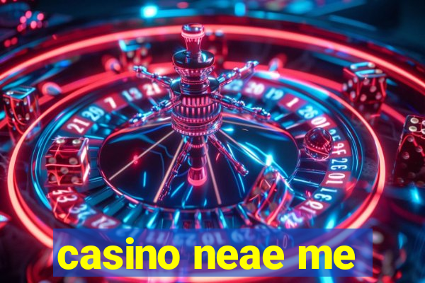 casino neae me