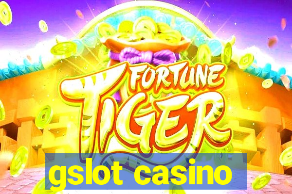 gslot casino