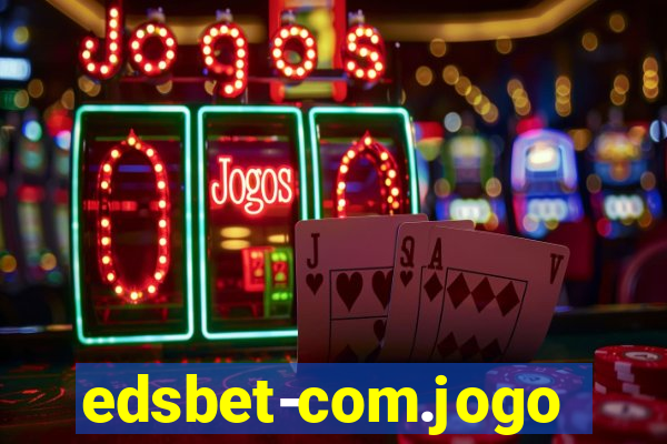 edsbet-com.jogosapp