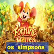 os simpsons assistir dublado