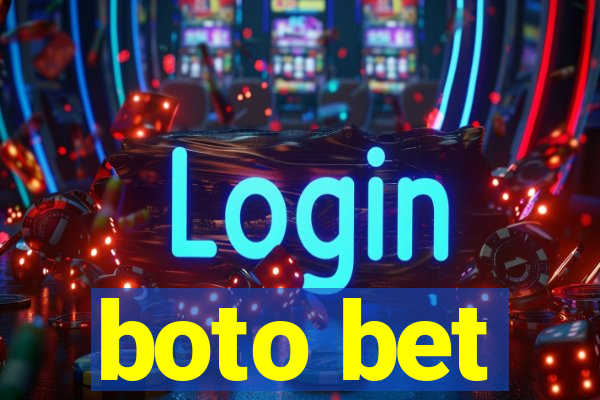 boto bet