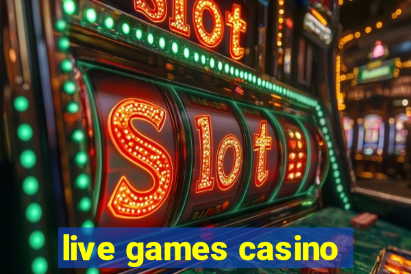 live games casino