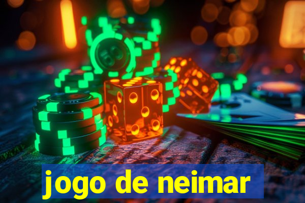 jogo de neimar