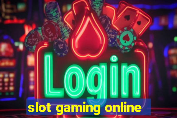 slot gaming online