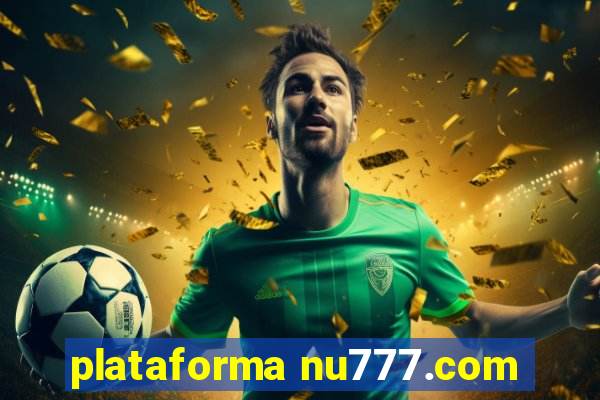 plataforma nu777.com