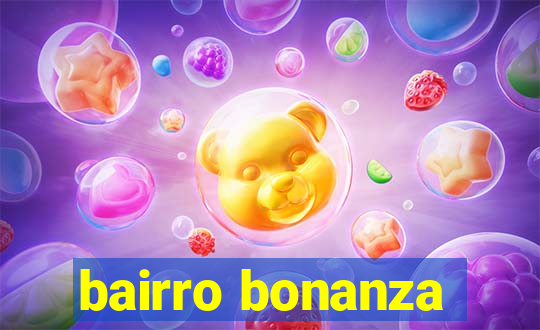 bairro bonanza