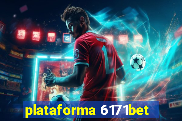 plataforma 6171bet