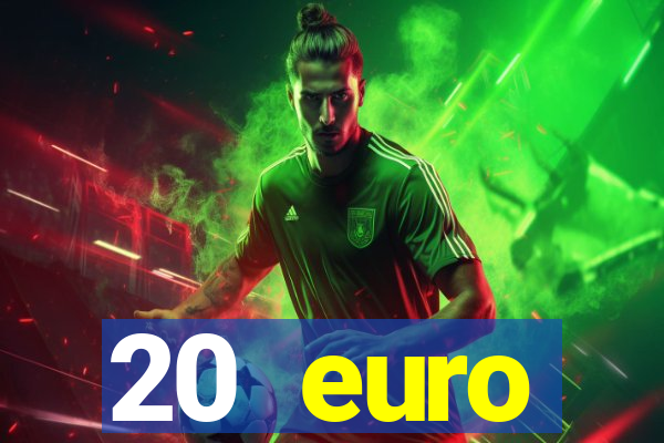 20 euro startguthaben casino