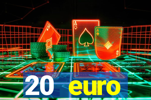 20 euro startguthaben casino