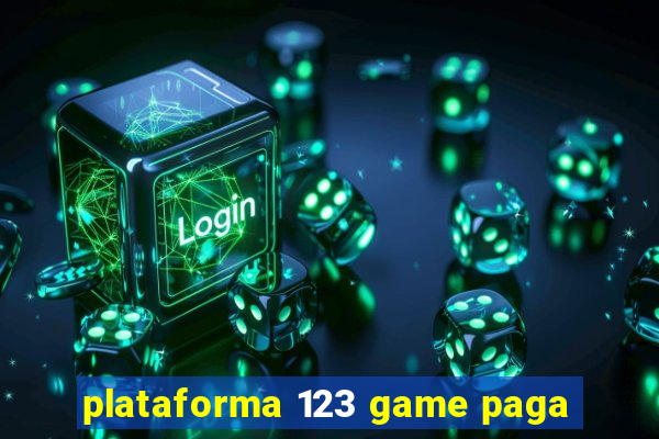 plataforma 123 game paga