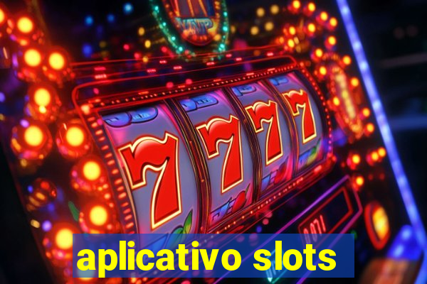 aplicativo slots