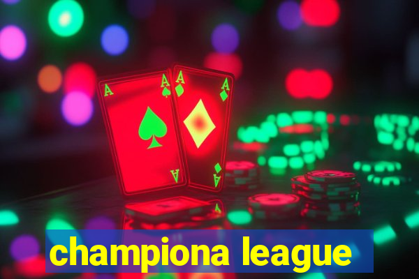 championa league