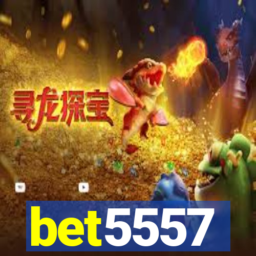 bet5557