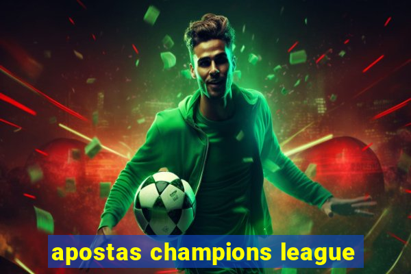 apostas champions league