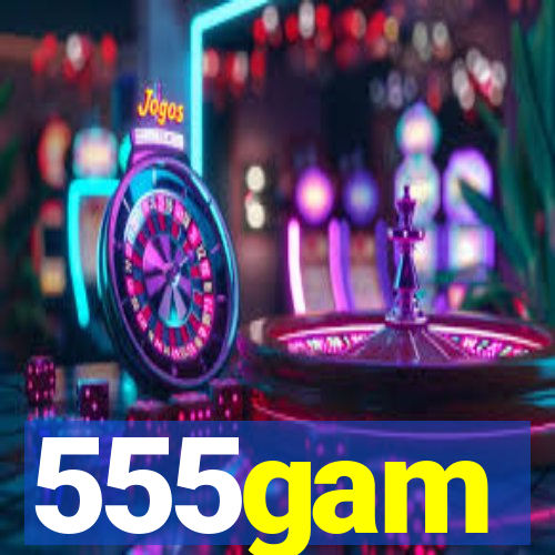 555gam