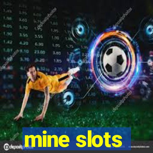 mine slots