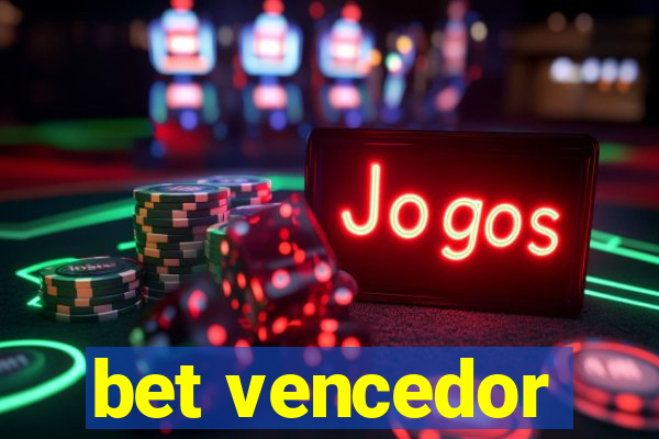 bet vencedor