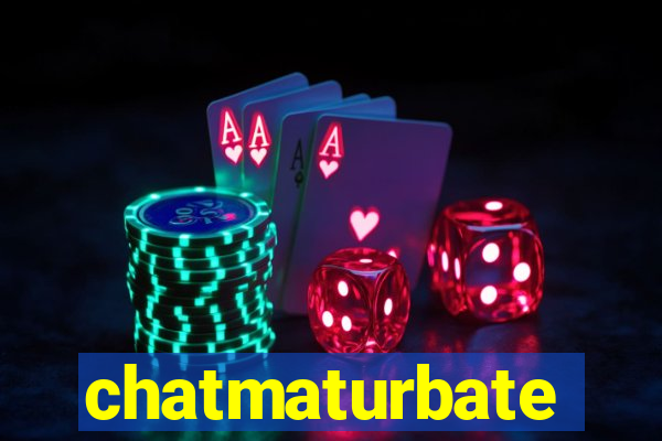 chatmaturbate