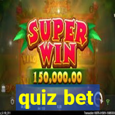 quiz bet