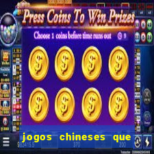 jogos chineses que d?o dinheiro