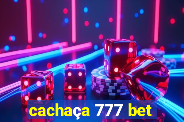 cachaça 777 bet