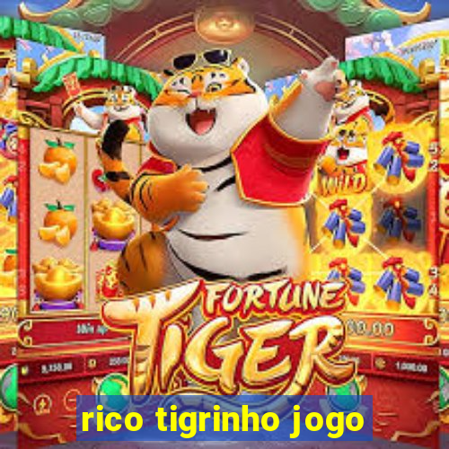 rico tigrinho jogo