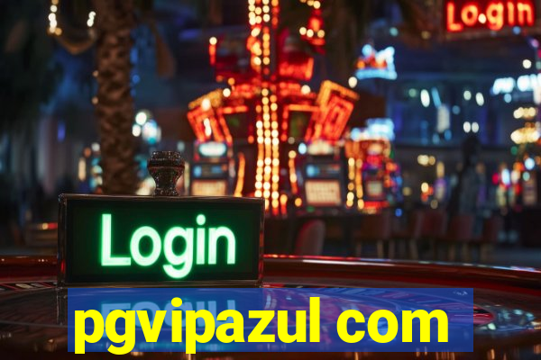 pgvipazul com