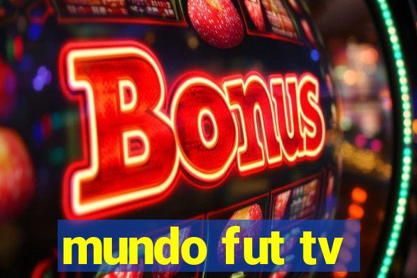 mundo fut tv