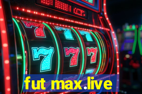 fut max.live