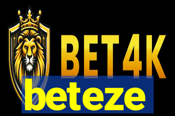 beteze