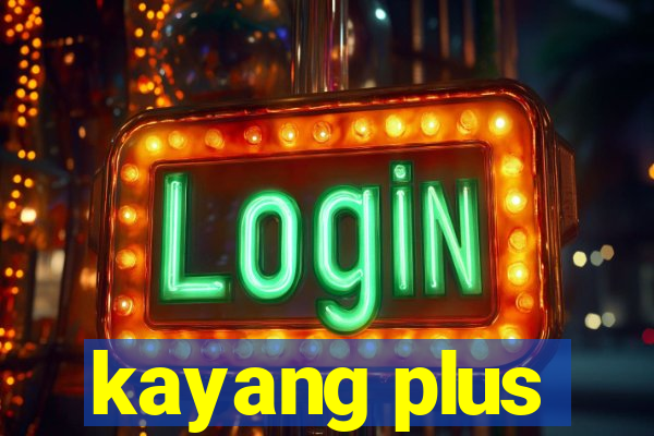 kayang plus