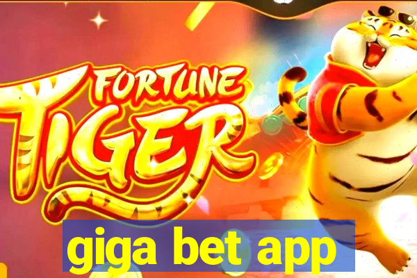 giga bet app