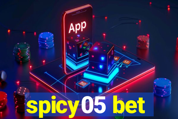 spicy05 bet