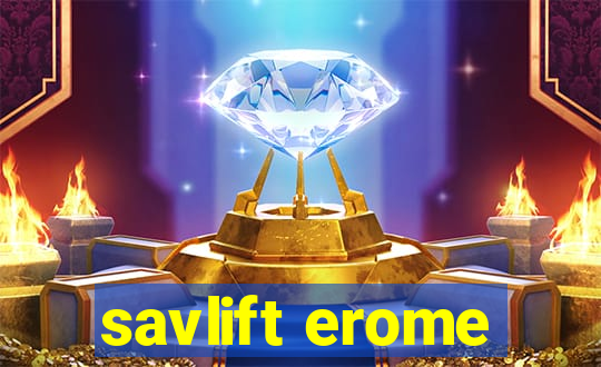 savlift erome