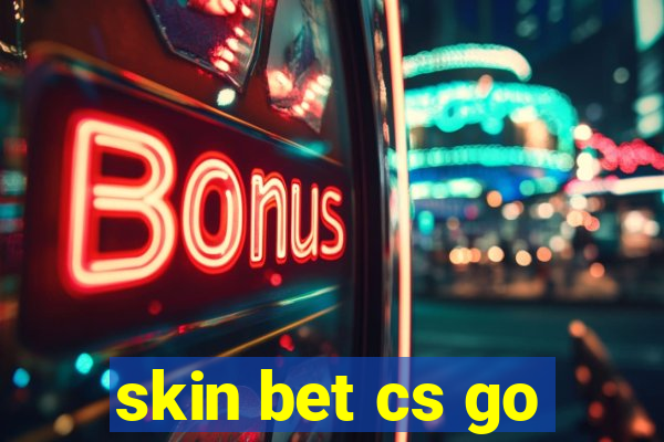 skin bet cs go