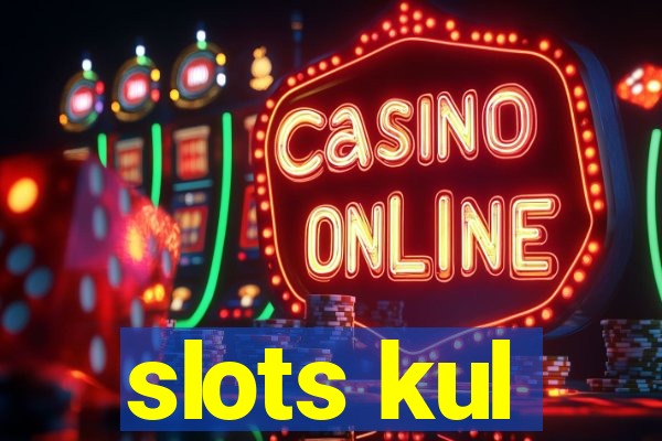 slots kul