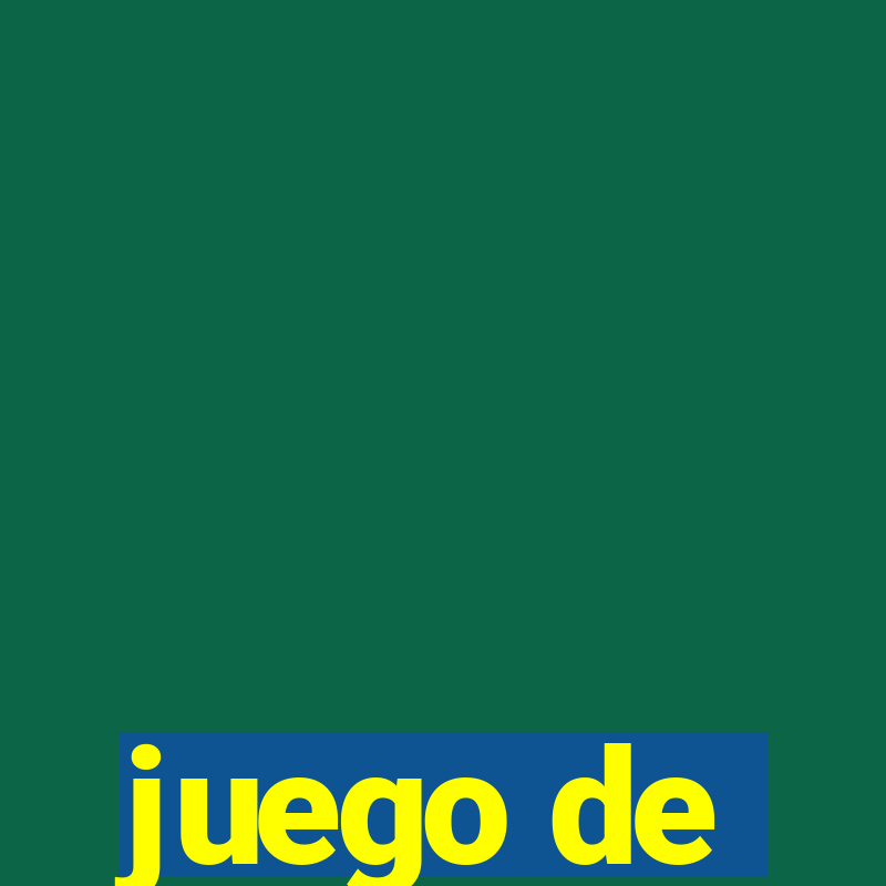 juego de