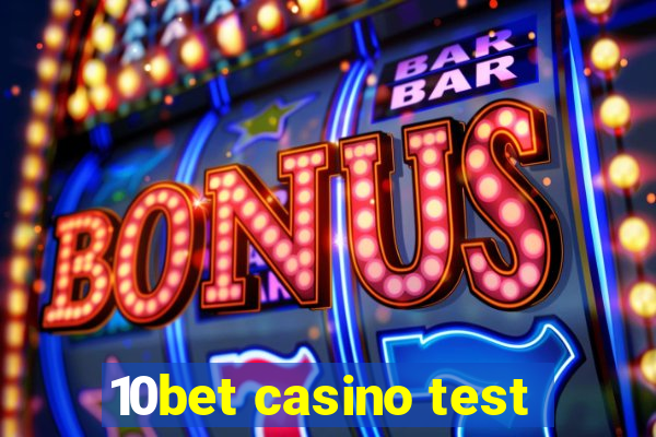 10bet casino test