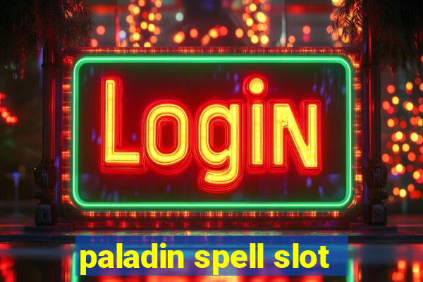 paladin spell slot