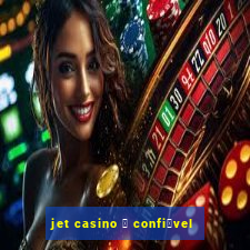 jet casino 茅 confi谩vel