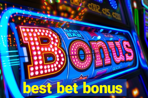 best bet bonus