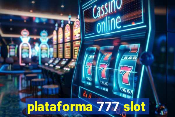 plataforma 777 slot