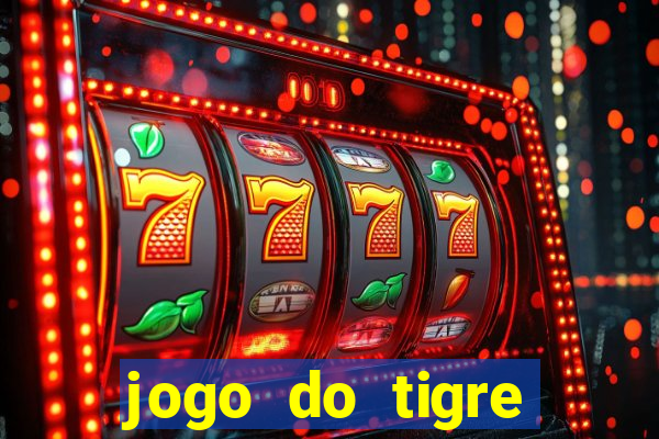 jogo do tigre minimo 5 reais