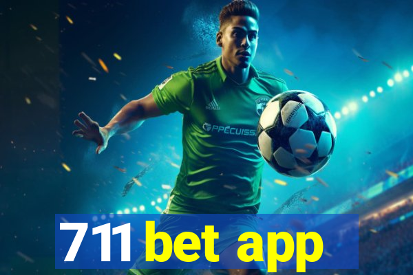 711 bet app