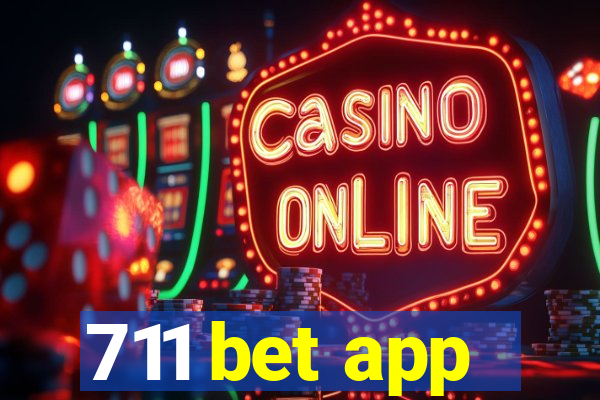 711 bet app