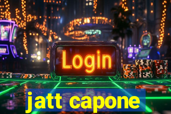 jatt capone